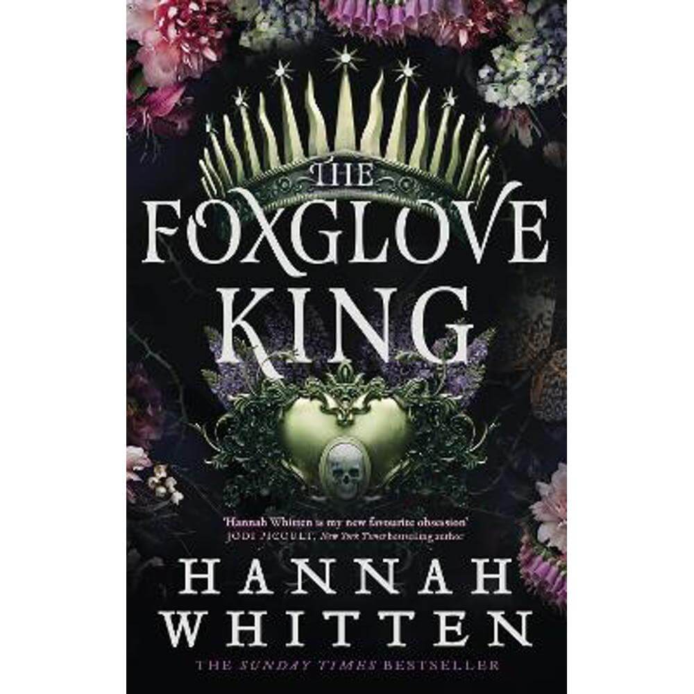 The Foxglove King: The Sunday Times bestselling romantasy phenomenon (Paperback) - Hannah Whitten